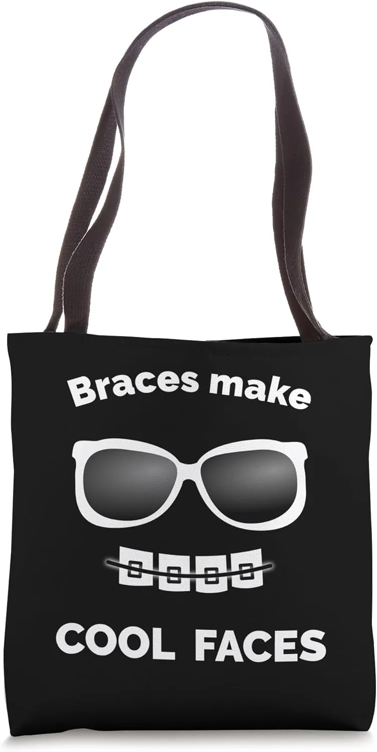Braces make cool faces, Sunglasses are cool Tote Bag