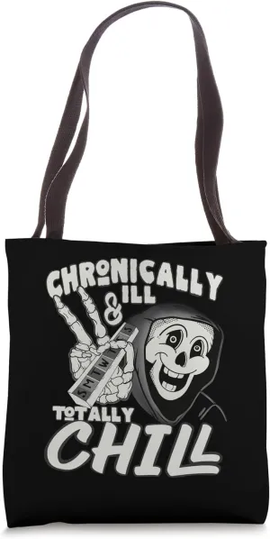 Chronically Ill & Totally Chill - Chronic Illness Awareness Tote Bag
