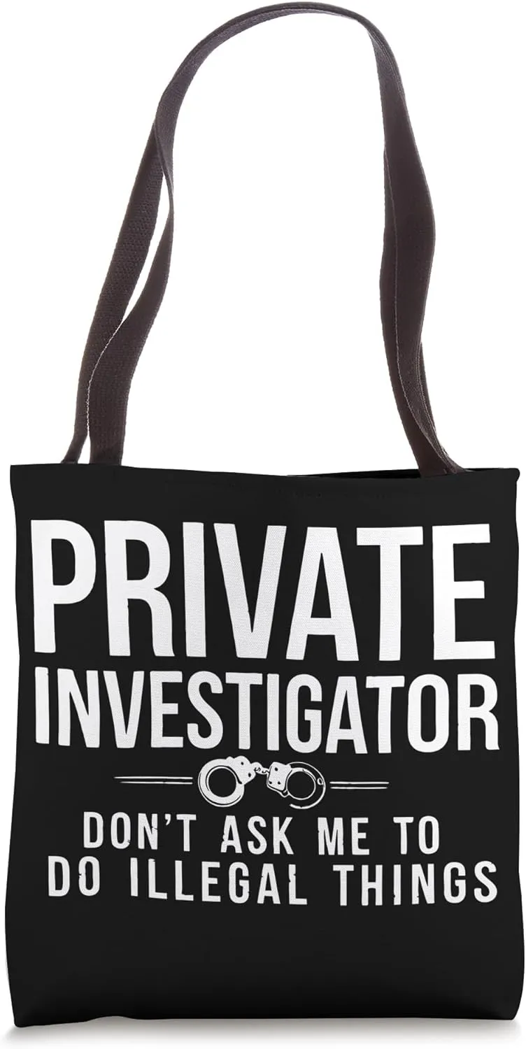 Detectives Principles Private Investigator Tote Bag