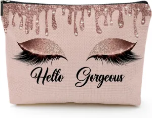 Hello Gorgeous Funny Makeup Bag Gift for Women Inspirational Cosmetics Pouch for Purse Travel Bag Cases for Toiletries Accessories Organizer